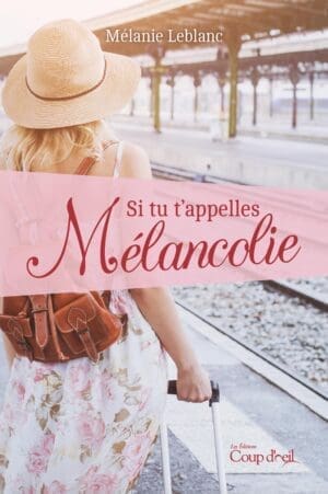 Si tu t'appelles Mélancolie