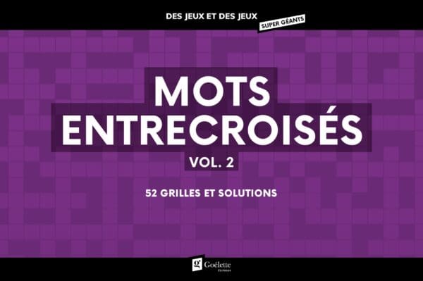 Des jeux et des jeux super géants - Mots entrecroisés Vol. 2