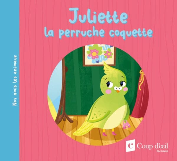 Juliette la perruche coquette