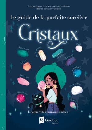 Le guide de la parfaite sorcière - Cristaux
