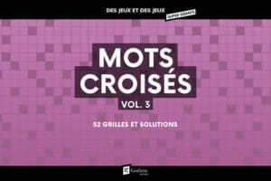 Des jeux et des jeux super géants - Mots croisés Vol. 3