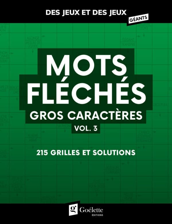 Des jeux et des jeux gros caractères - Mots fléchés vol. 3