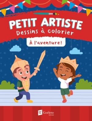 Petit artiste - Coloriages - À l'aventure!