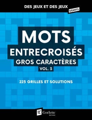 Des jeux et des jeux en gros caractères - Mots entrecroisés vol.3